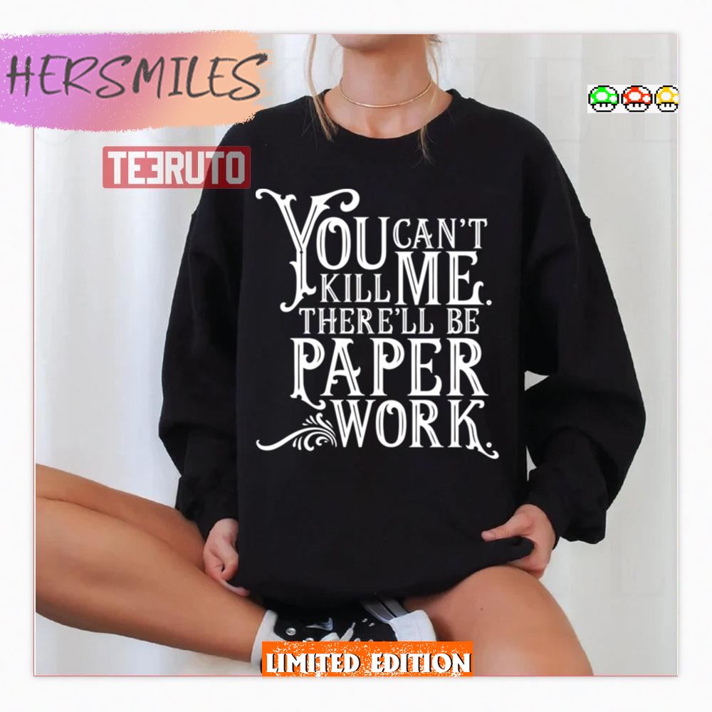 There’ll Be Paperwork Funny Design Good Omens Sweatshirt