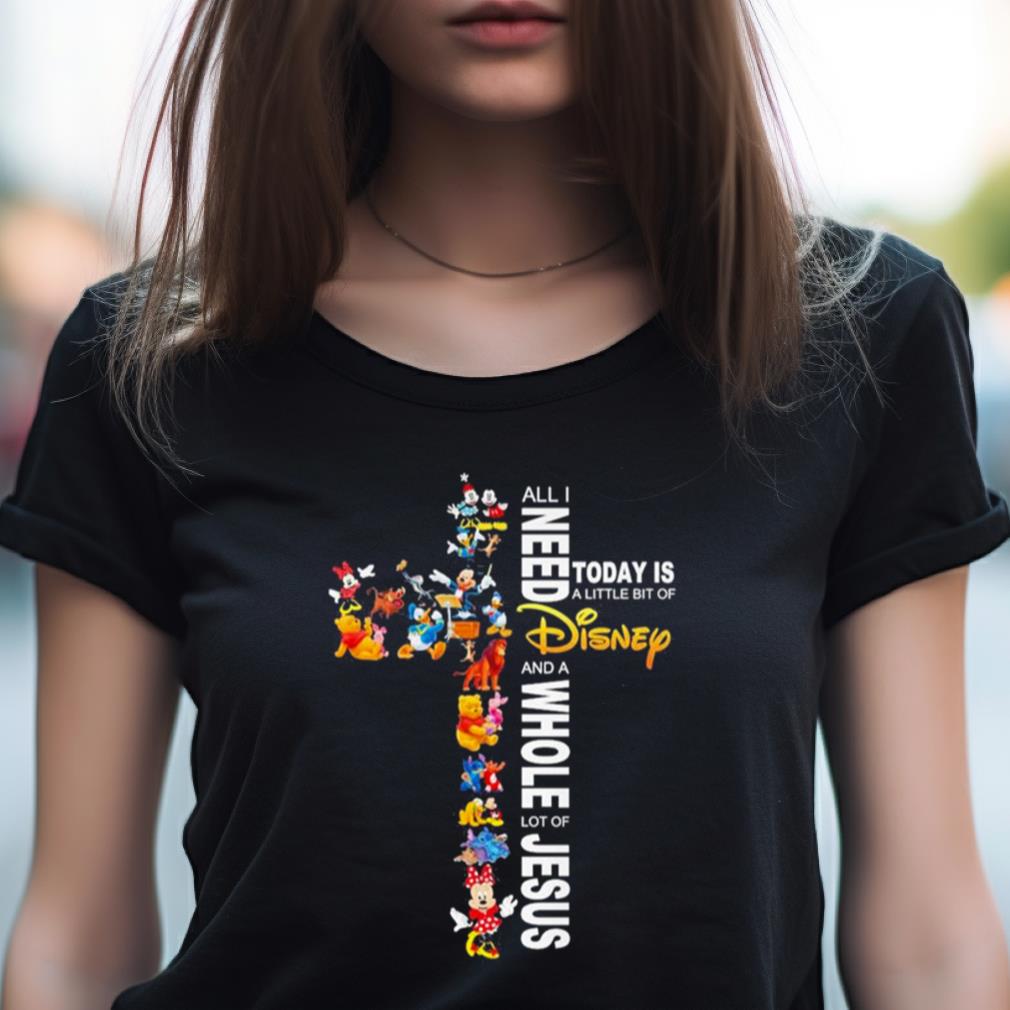 2023 All I Need Today Is A Little Bit Of Disney And A Whole Lot Of Jesus Shirt 2023 All I Need Today Is A Little Bit Of Disney And A Whole Lot Of Jesus Shirt