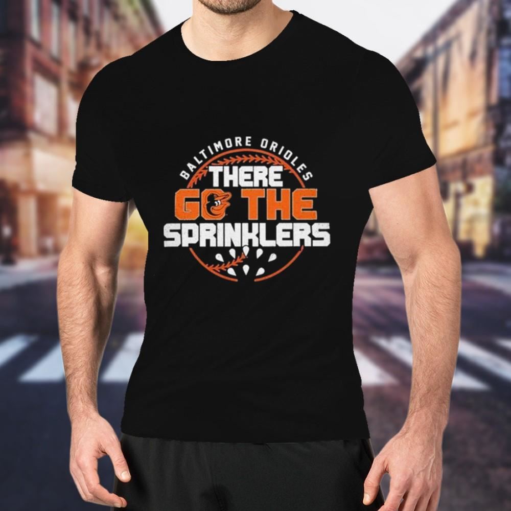 Baltimore Orioles There Go The Sprinklers Regional '47 Franklin Shirt