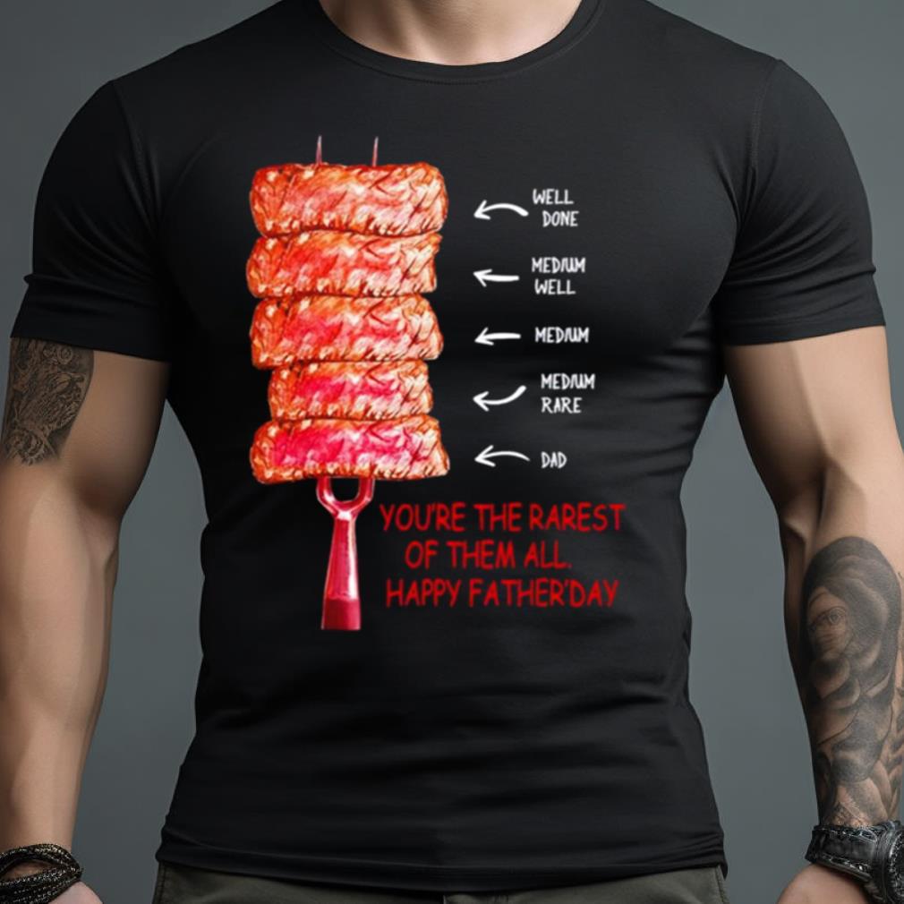 Bbq Youre The Rarest Of Them All Happy Fathers Day Shirt