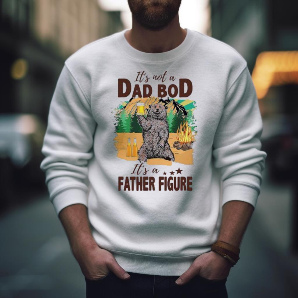 Chicago Bears it's not a dad bod it's Father figure vintage shirt, hoodie,  sweater, long sleeve and tank top