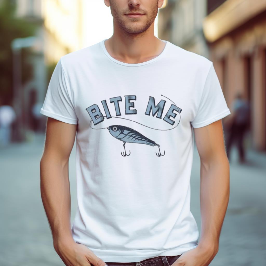 Bite Me Fishing Shirt