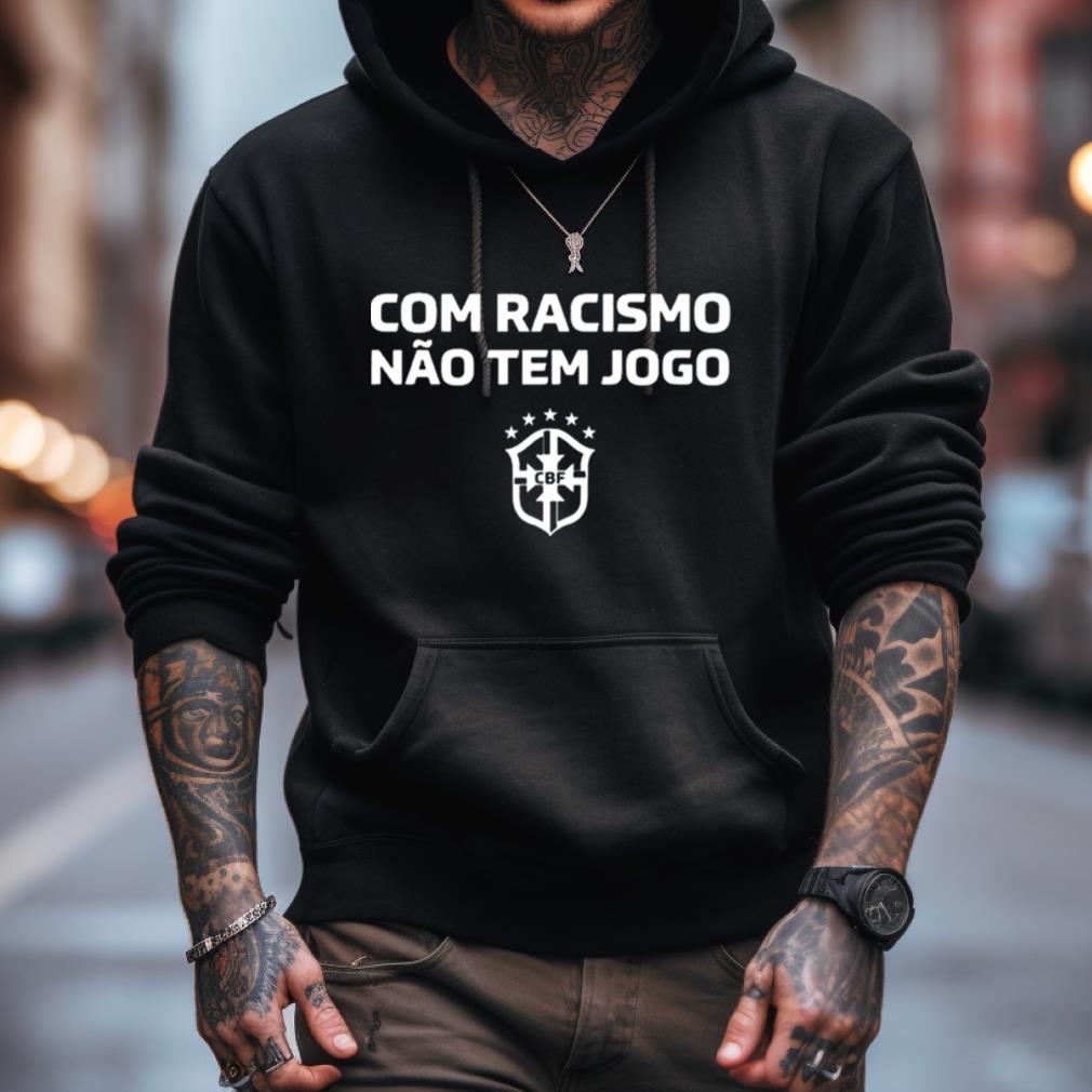 Brasil Com Racismo Nao Tem Jogo Shirt Brasil Com Racismo Nao Tem Jogo Shirt