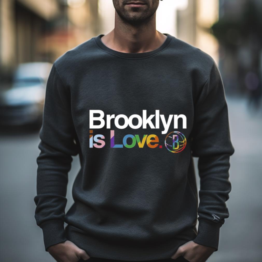 Brooklyn is love pride Shirt