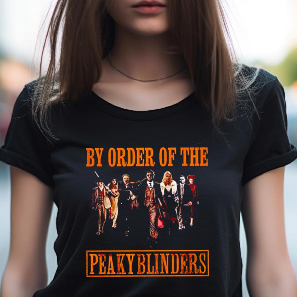 By Order Of The Peaky Blinders Shirt By Order Of The Peaky Blinders Shirt