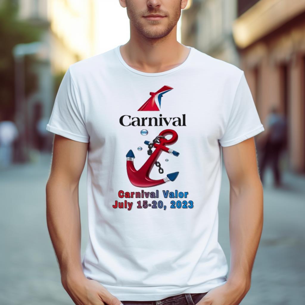 Carnival Valor July 15 20 2023 Shirt