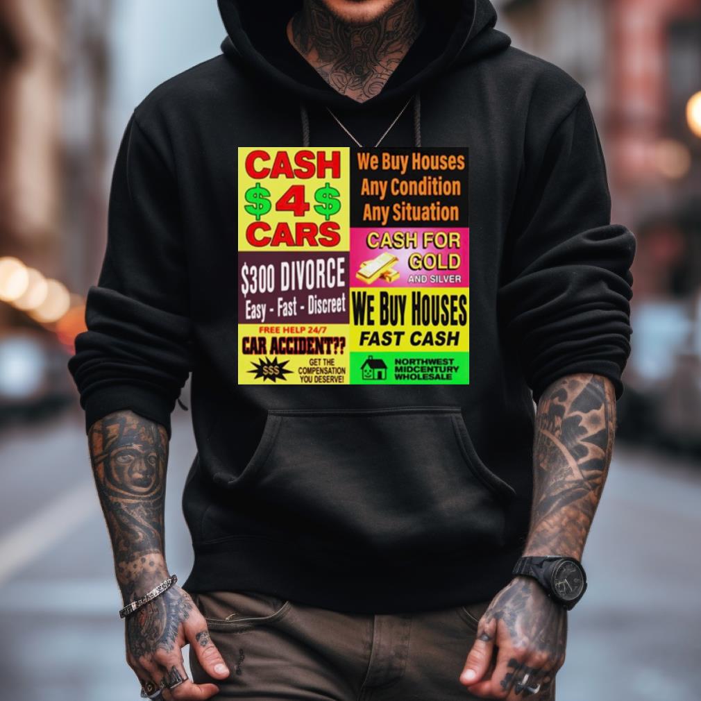 Cash 4 Cars We Buy Houses Any Situation Shirt Cash 4 Cars We Buy Houses Any Situation Shirt