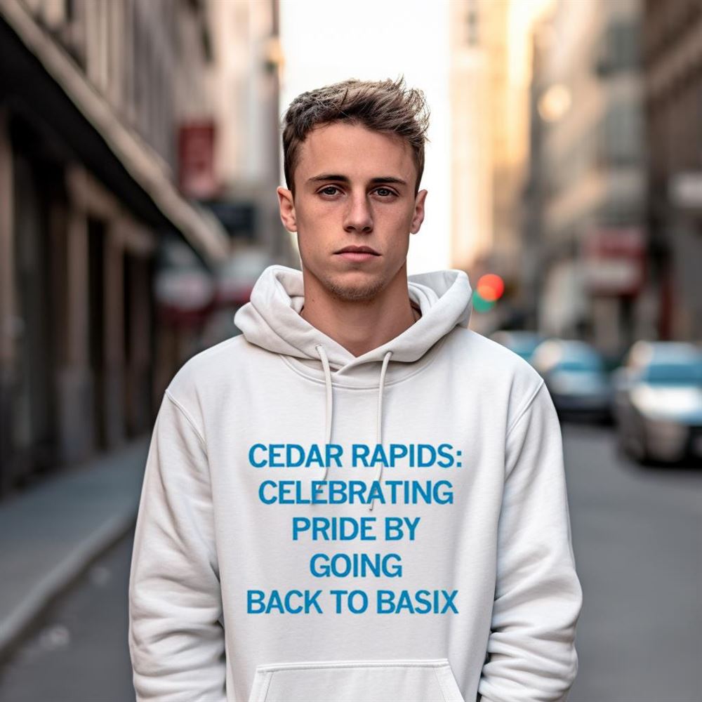 Cedar rapids celebrating pride by going back to basix Shirt