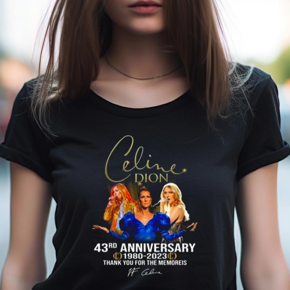 Celine Dion 43 Anniversary 1980 2023 Thank You For The Memories Signature Shirt Celine Dion 43 Anniversary 1980 2023 Thank You For The Memories Signature Shirt