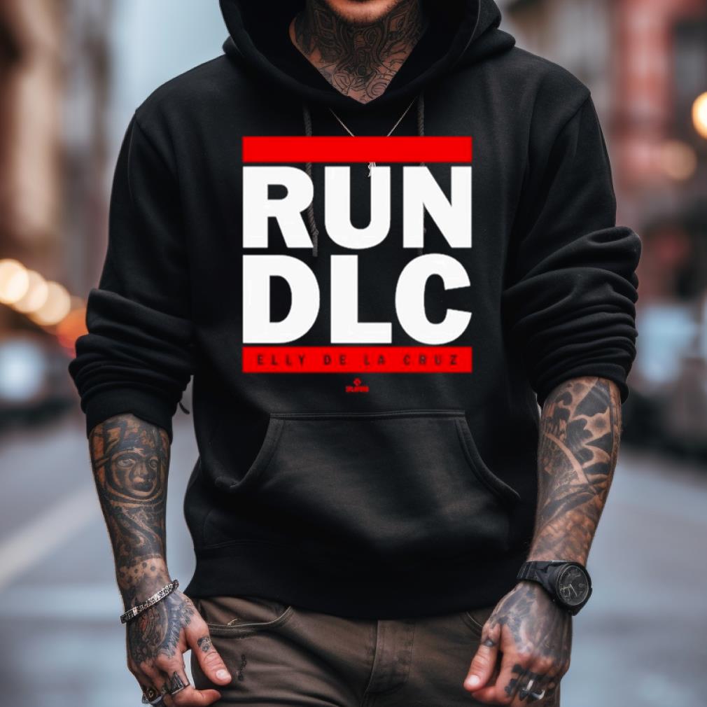 CincyShirts Run Dlc Elly De La Cruz Shirt CincyShirts Run Dlc Elly De La Cruz Shirt