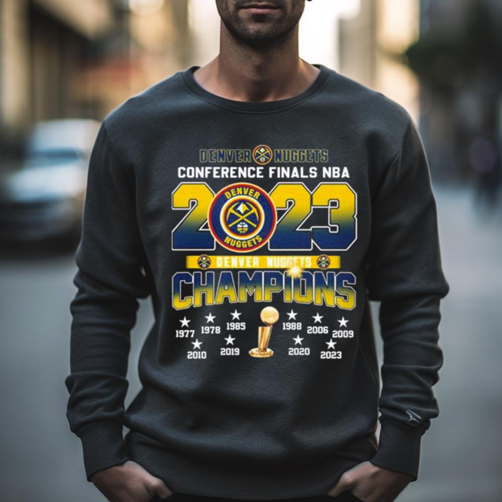 Denver Nuggets Conference Finals 2023 Champions 1977 2023 Shirt