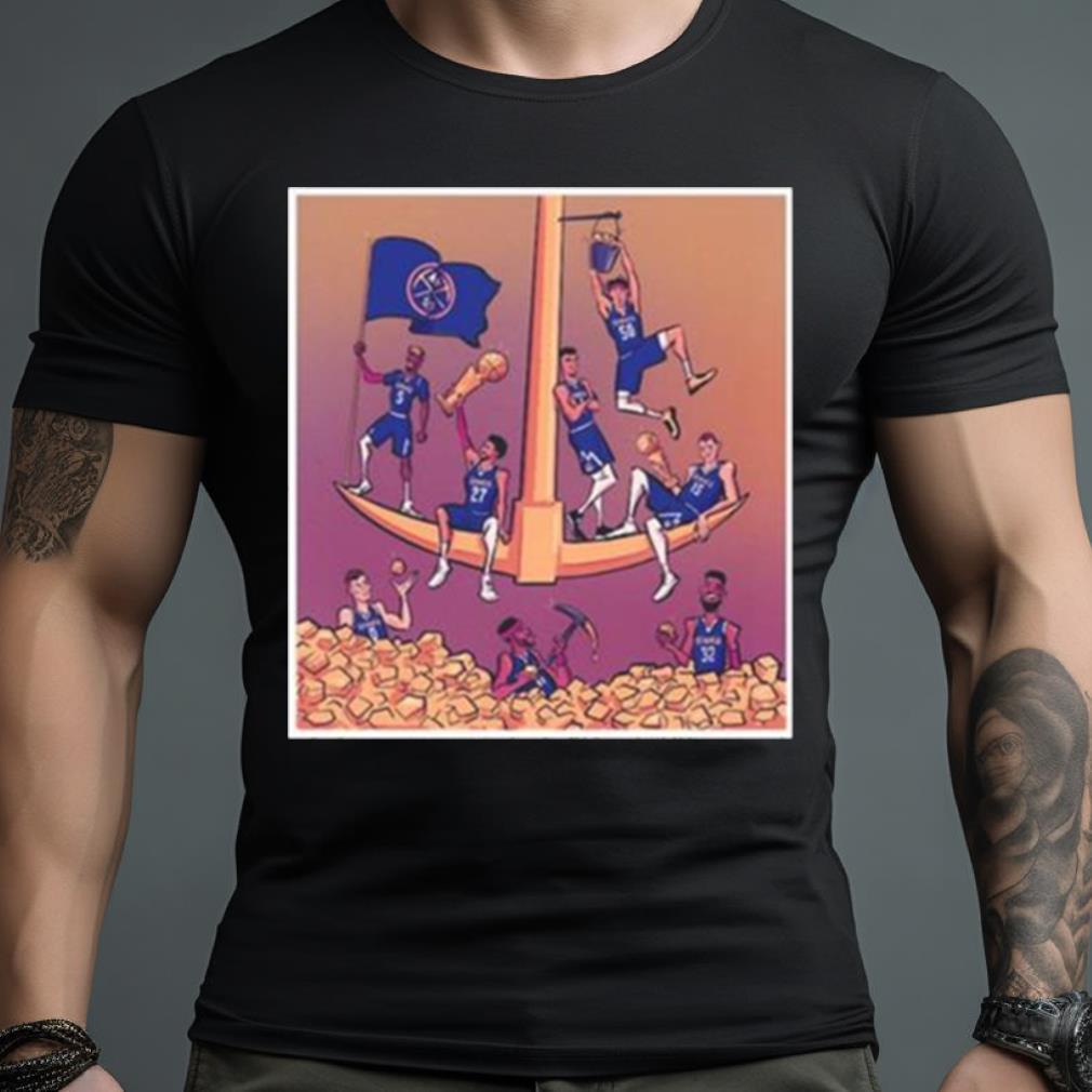 Denver Nuggets Struck Gold 2023 Nba Champions Shirt