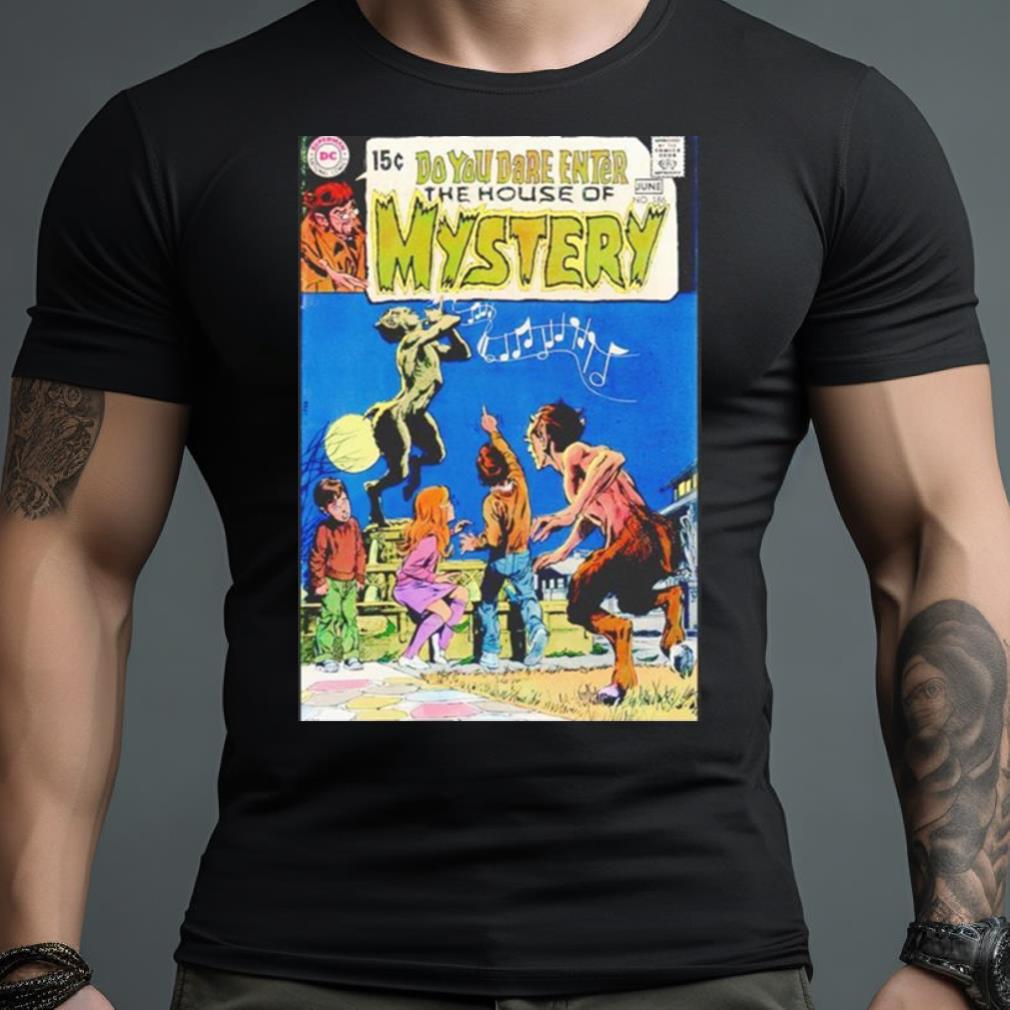 Do You Dare Enter The House Of Mystery Shirt