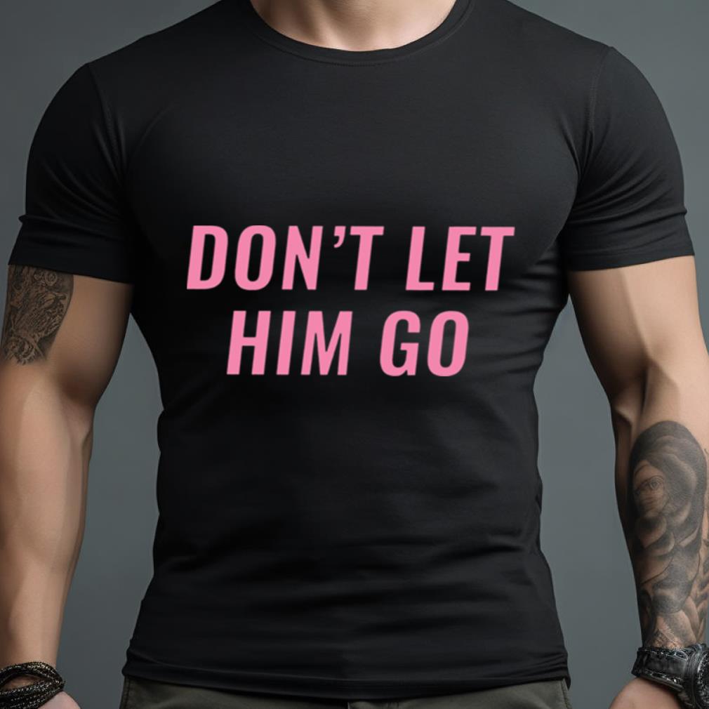 Don’T Let Him Go Reo Speedwagon Shirt