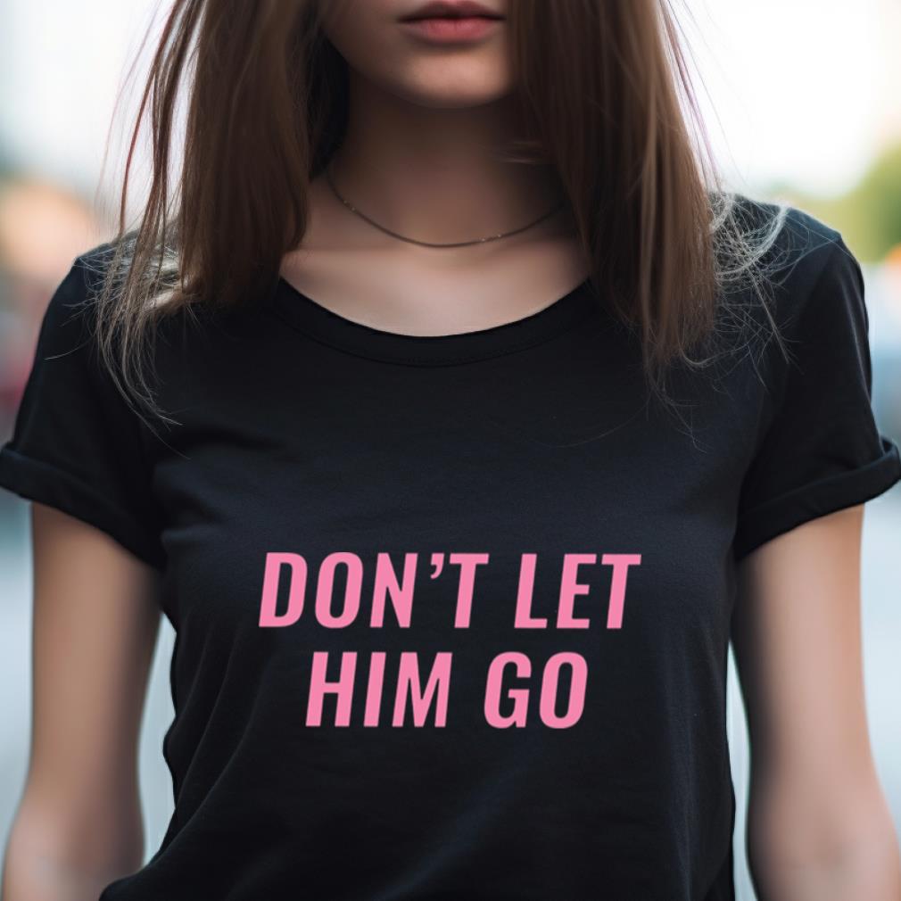 Don’T Let Him Go Reo Speedwagon Shirt Don’T Let Him Go Reo Speedwagon Shirt