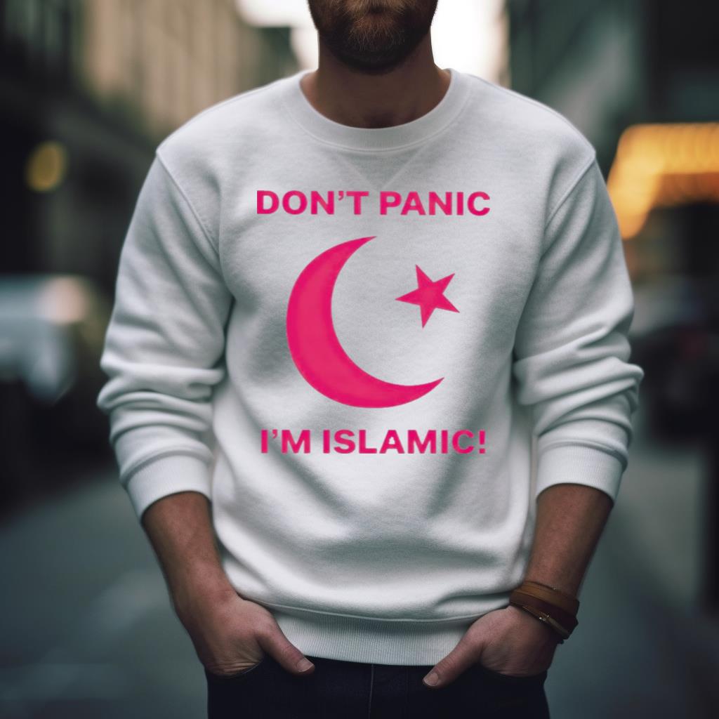 Don’T Panic I’M Islamic Shirt