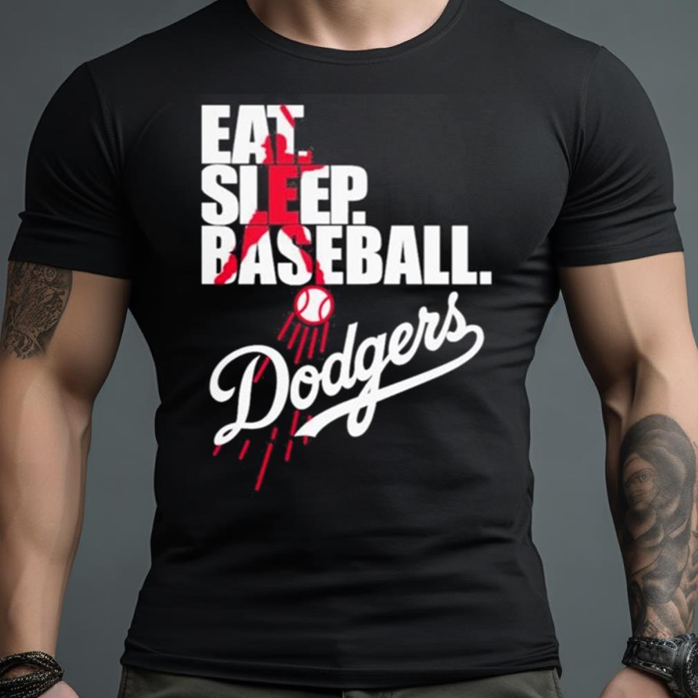 Eat sleep baseball Dodgers 2023 Shirt
