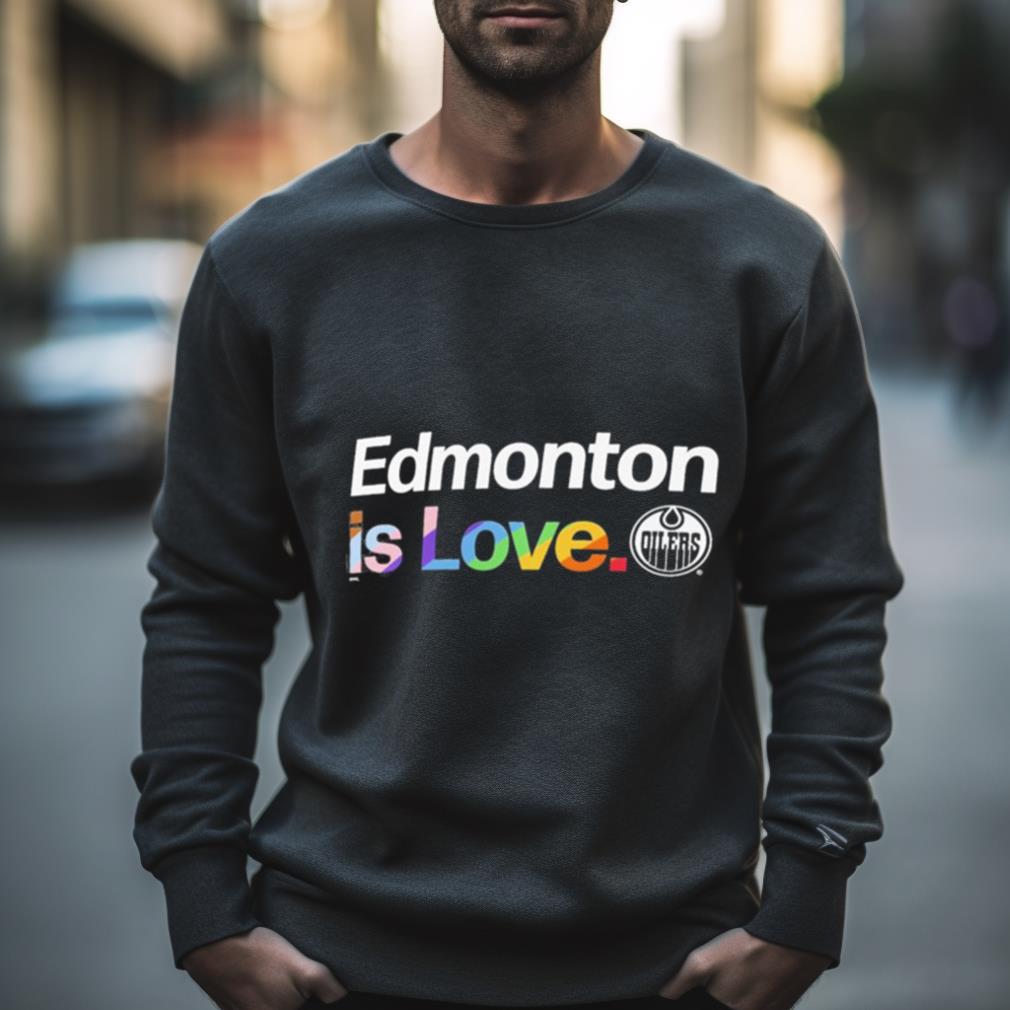 Edmonton Oilers Is Love City Pride Shirt Edmonton Oilers Is Love City Pride Shirt
