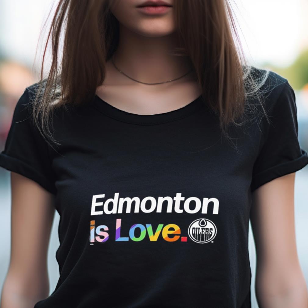 Edmonton Oilers Is Love City Pride Shirt Edmonton Oilers Is Love City Pride Shirt