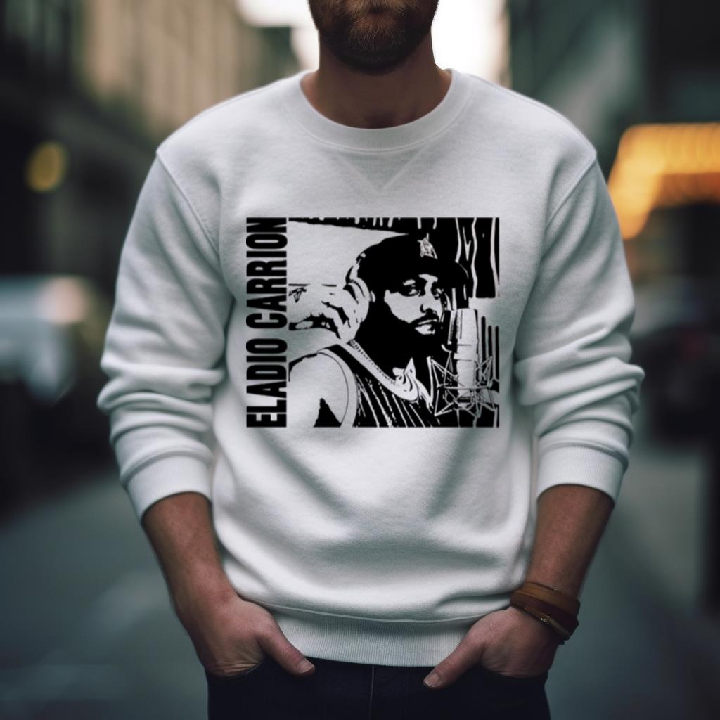 Eladio Carri’n Si La Calle Llama Shirt