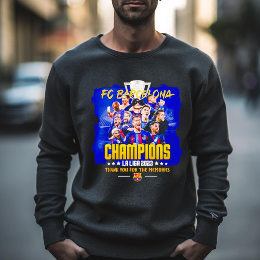 Fc Barcelona Champions La Liga 2023 Thank You For The Memories Shirt