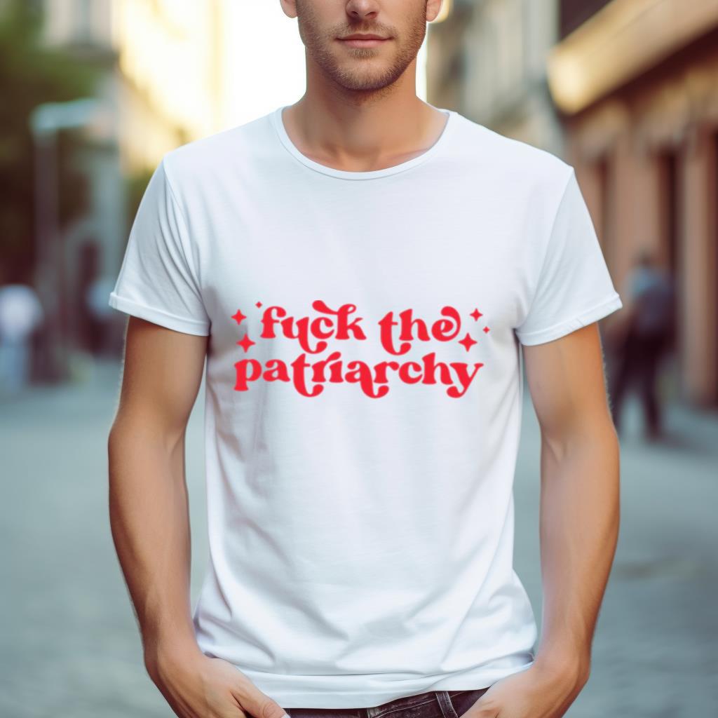 Fck The Patriarchy Taylor Shirt