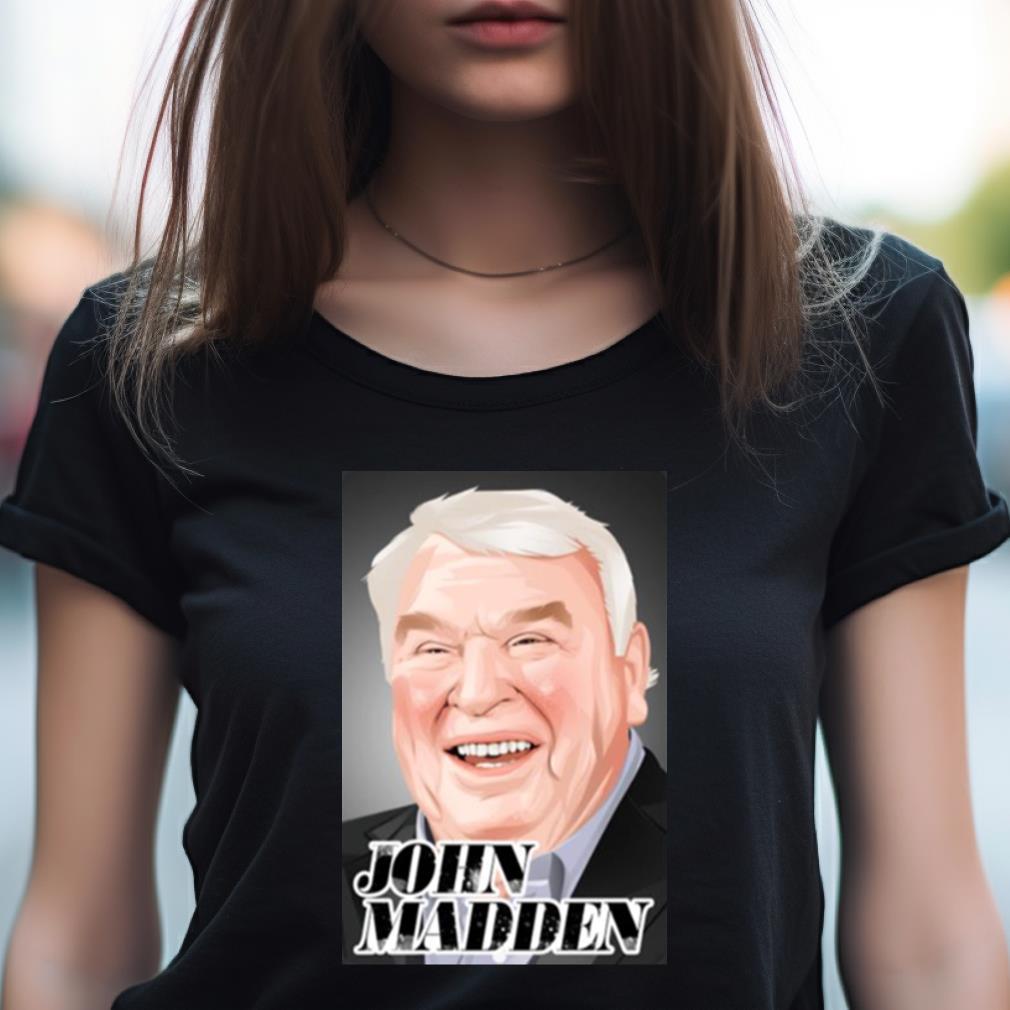 Football Legend John Madden Shirt Football Legend John Madden Shirt
