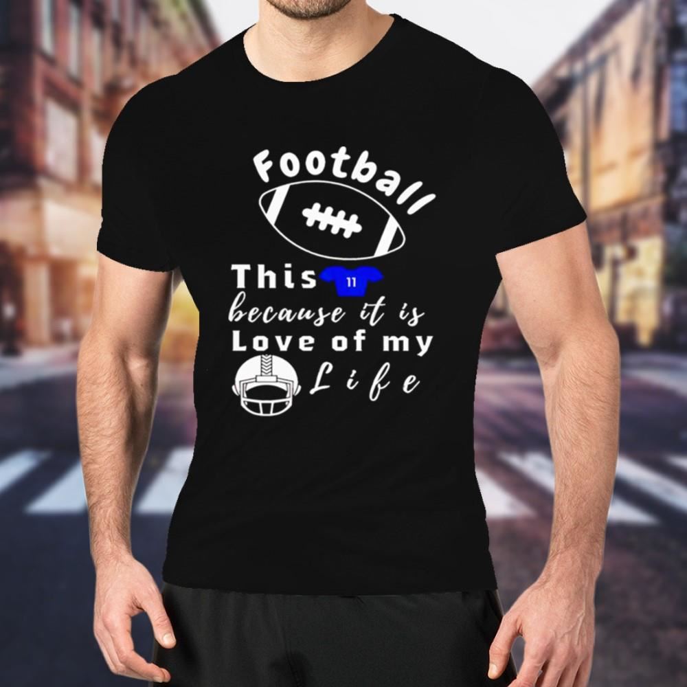 Football this because it is love of my life Shirt