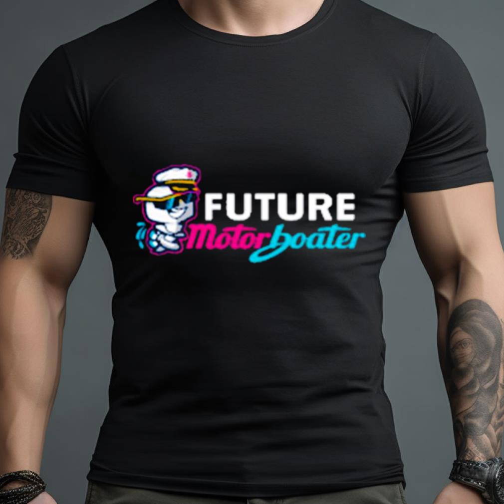 Future Motorboater Shirt