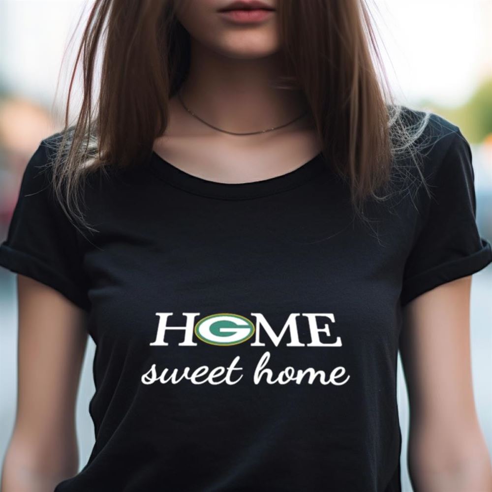 Green Bay Packers Football Home Sweet Home Shirt Green Bay Packers Football Home Sweet Home Shirt