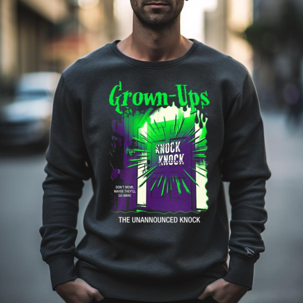 Grownups The Unannounced Knock Goosebumps Shirt