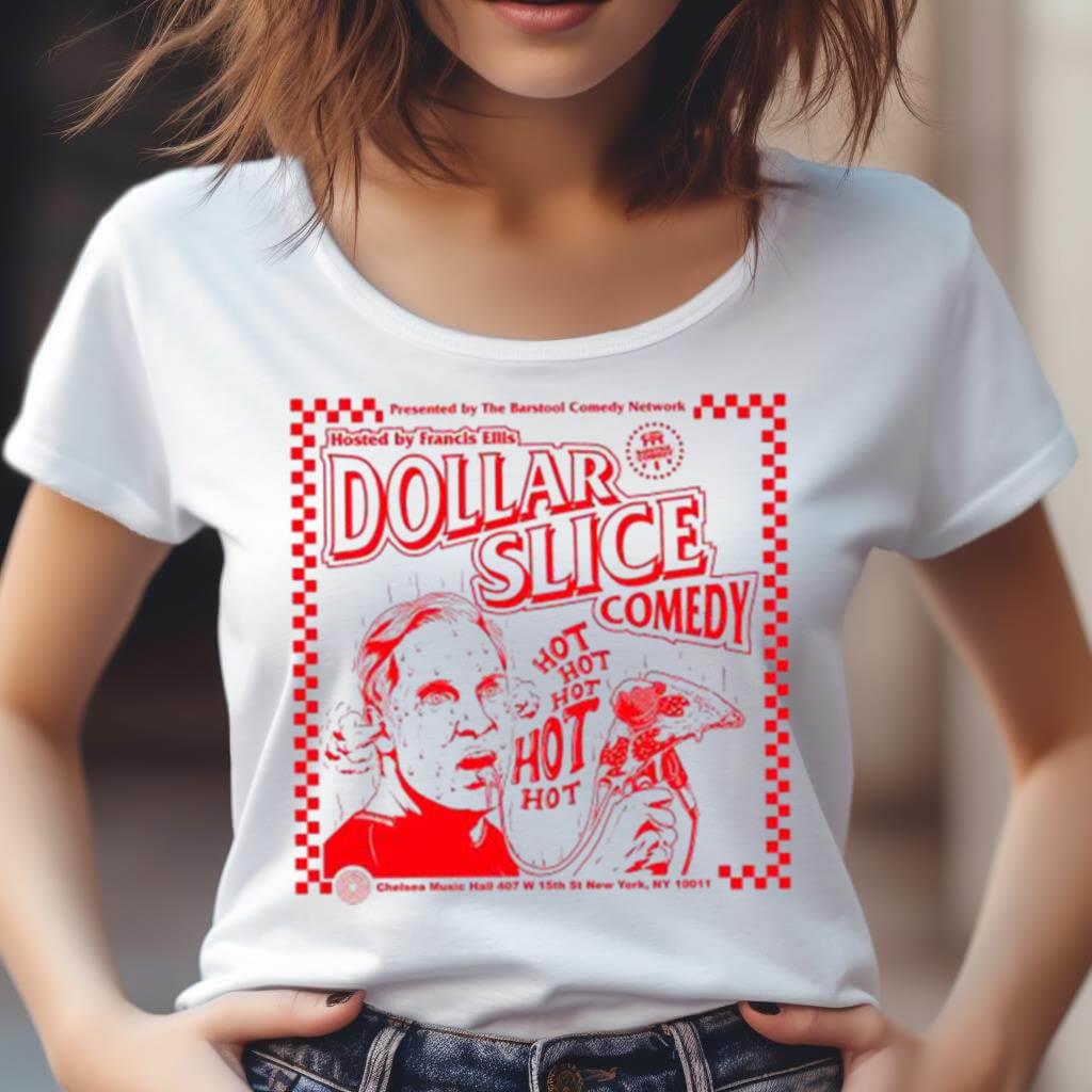 Hosted By Francis Ellis Dollar Slices Comedy Shirt Hosted By Francis Ellis Dollar Slices Comedy Shirt