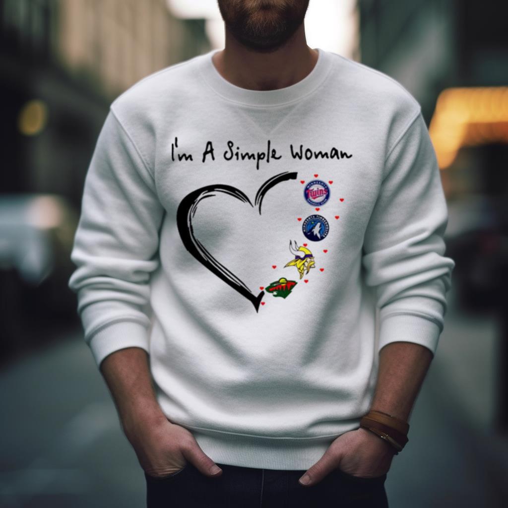 I’M A Simple Woman Minnesota Sports Teams Logo Shirt I’M A Simple Woman Minnesota Sports Teams Logo Shirt
