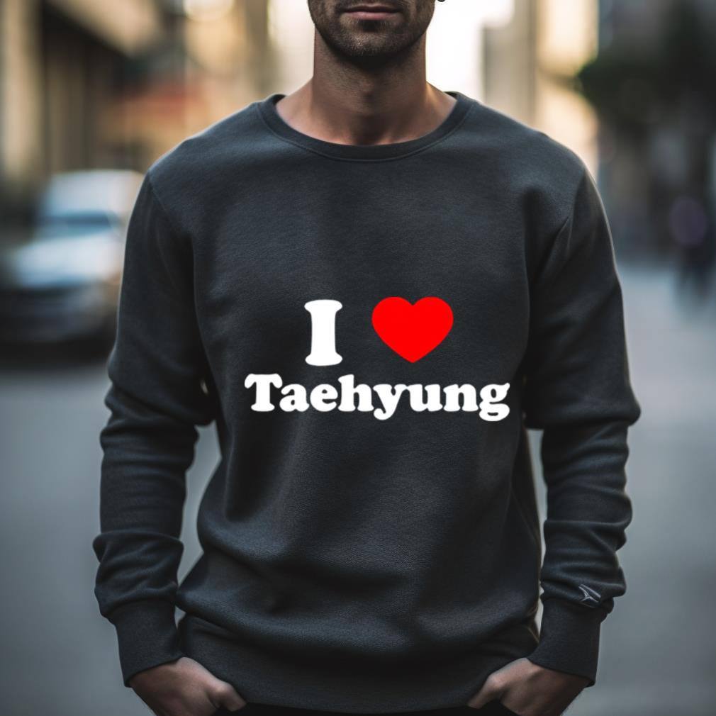 I Love Taehyung BTS Shirt
