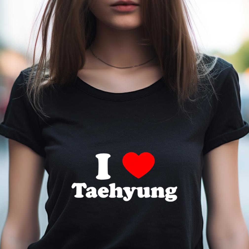 I Love Taehyung BTS Shirt I Love Taehyung BTS Shirt