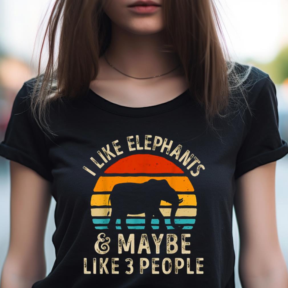 I like Elephants and maybe like 3 people vintage 2023 Shirt