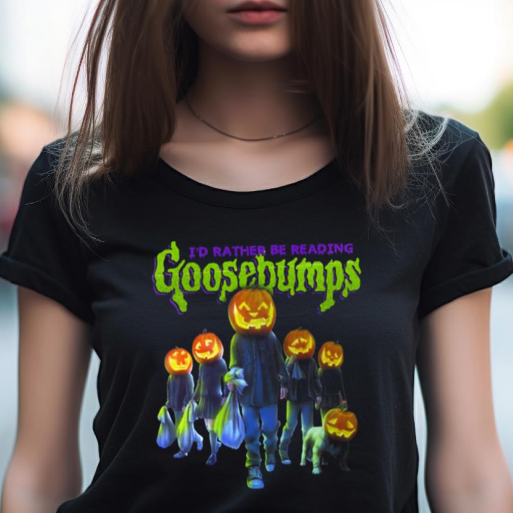 I'D Rather Be Reading Goosebumps Shirt I'D Rather Be Reading Goosebumps Shirt
