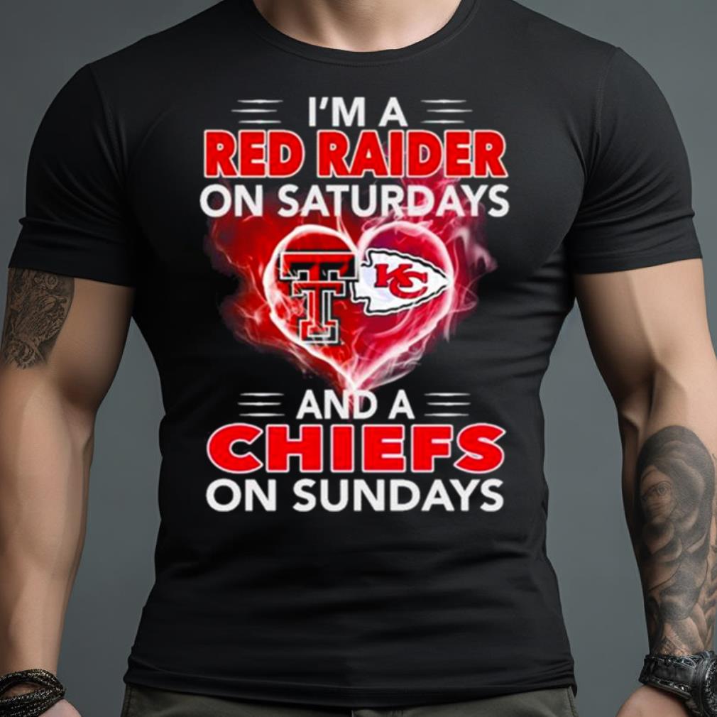 I’M A Red Raider On Saturdays And A Chiefs On Sundays 2023 Shirt