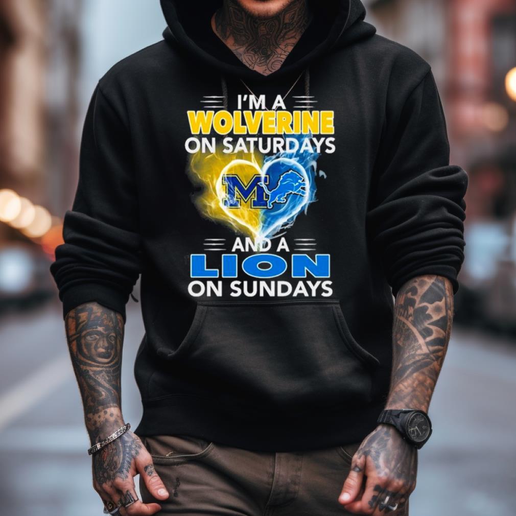 I'M A Wolverine On Saturdays And A Lion On Sundays 2023 Shirt I'M A Wolverine On Saturdays And A Lion On Sundays 2023 Shirt