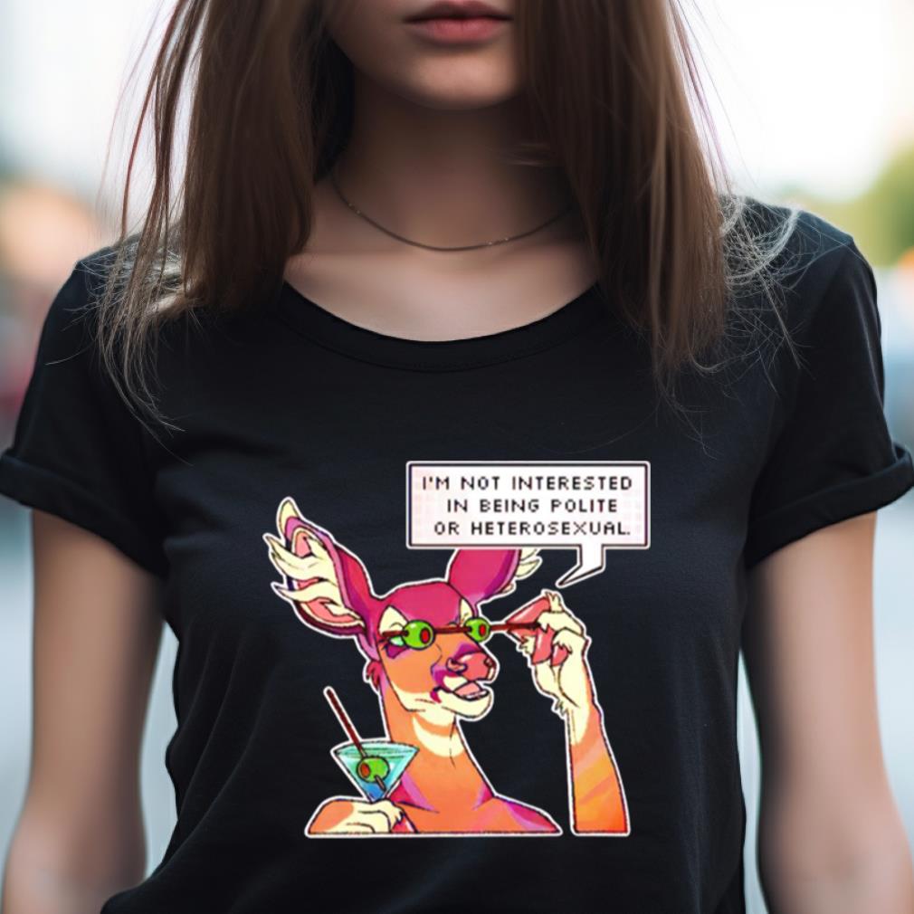 I'M Not Interested In Being Polite Or Heterosexual Reindeer Shirt I'M Not Interested In Being Polite Or Heterosexual Reindeer Shirt