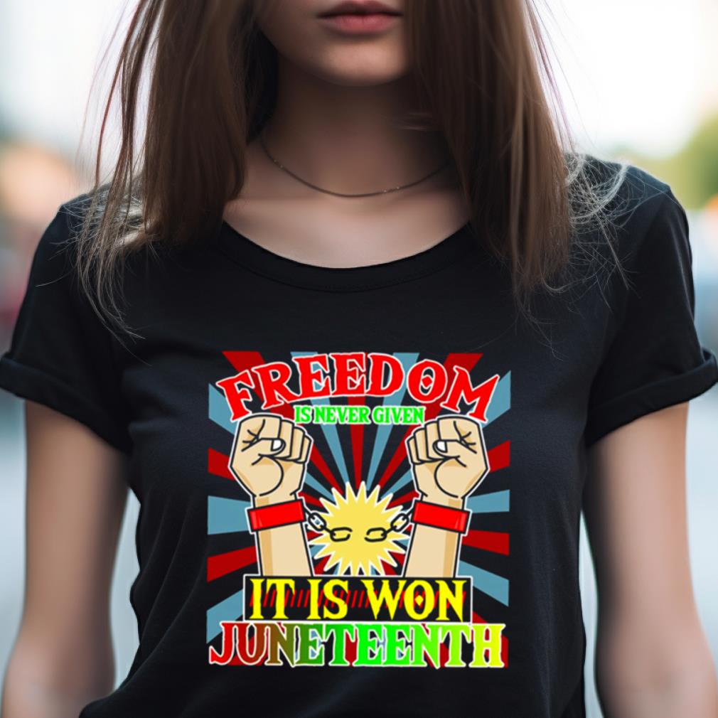 Juneteenth It Is Won Black Freedom Shirt Juneteenth It Is Won Black Freedom Shirt