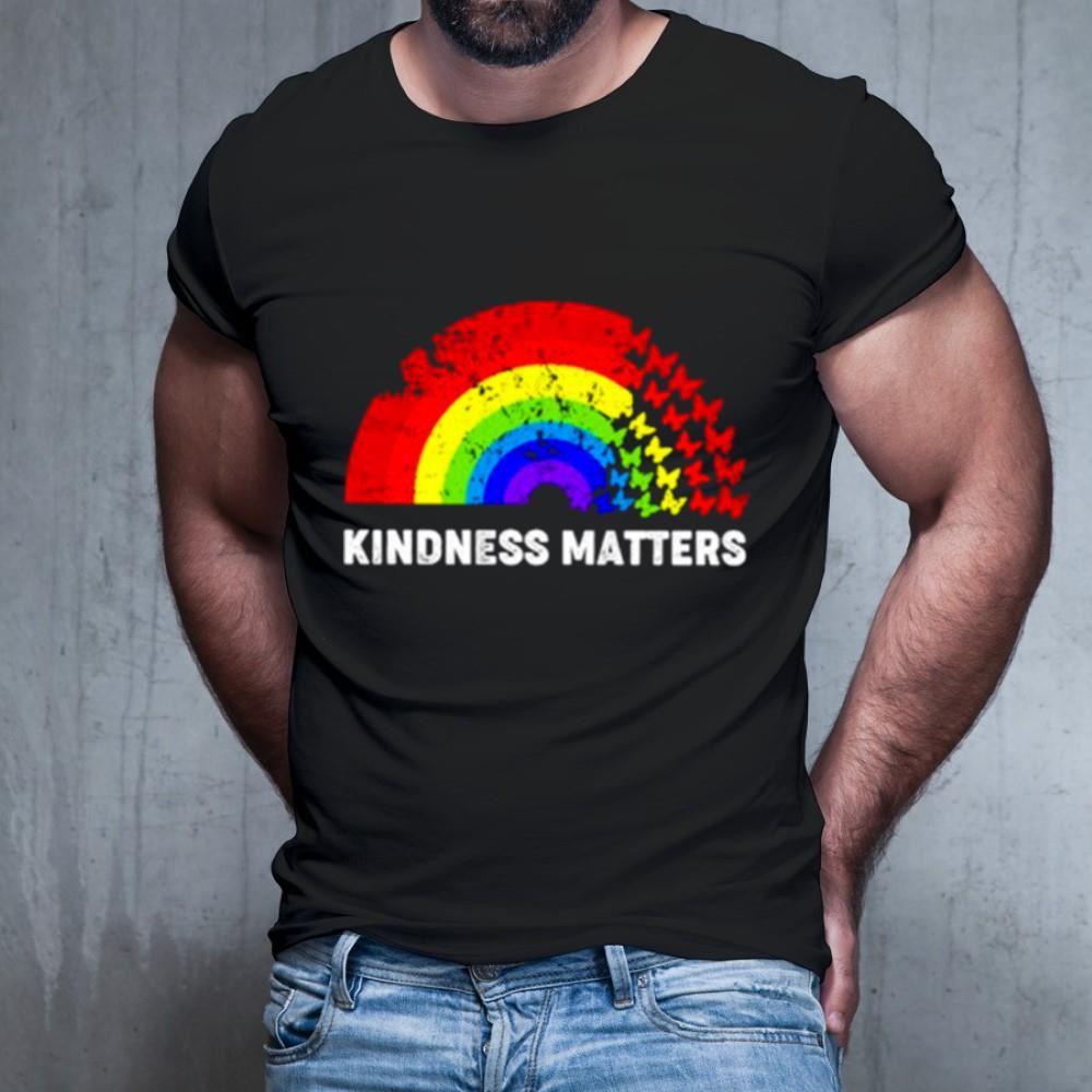 Kindness matters Butterfly LGBT Shirt Kindness matters Butterfly LGBT Shirt
