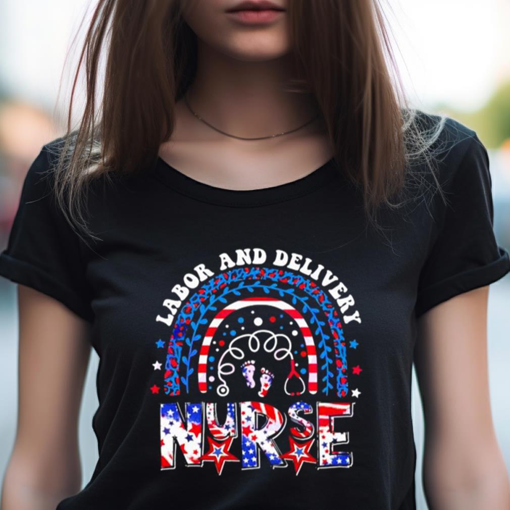 Labor And Delivery Nurse 4th Of July Rainbow shirt Labor And Delivery Nurse 4th Of July Rainbow shirt