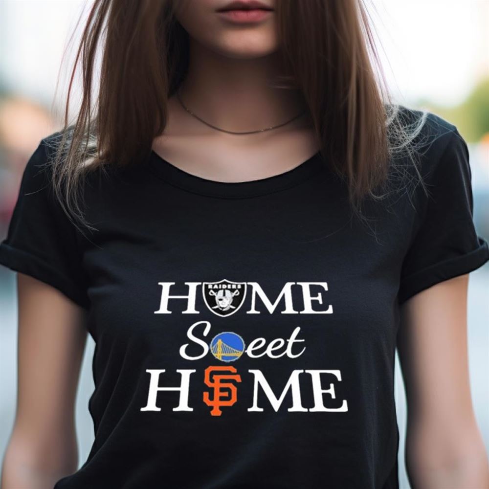 Las Vegas RD Golden State WR And San Francisco G Home Sweet Home Shirt1 Las Vegas RD Golden State WR And San Francisco G Home Sweet Home Shirt1