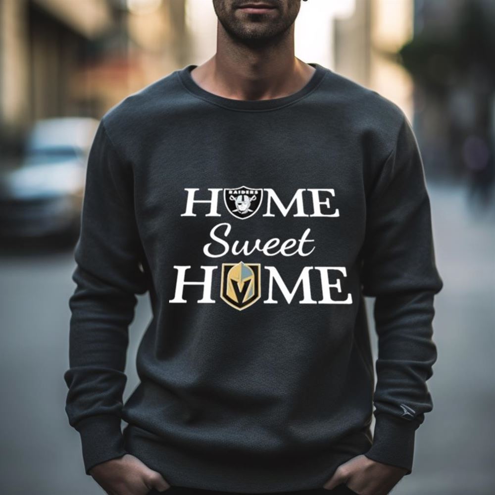Las Vegas Raider and Vegas Golden Knight Home Sweet Home Shirt