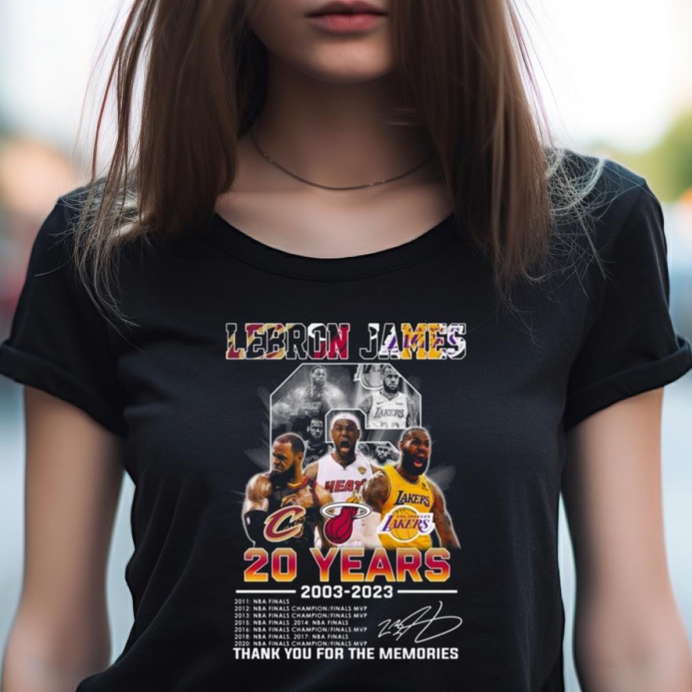 Lebron James 20 Years 2003 2023 Champions Thank You For The Memories Shirt Lebron James 20 Years 2003 2023 Champions Thank You For The Memories Shirt
