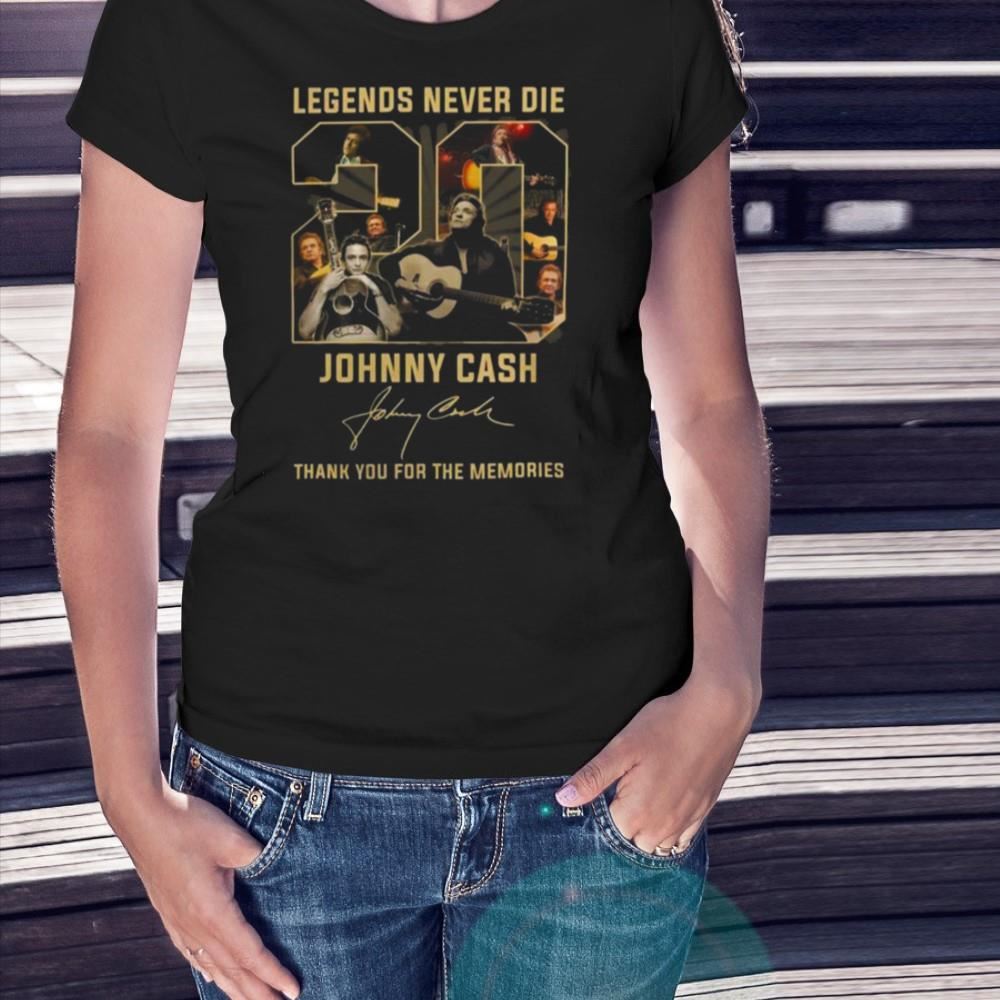 Legends never Die 20 Johnny Cash thank You for the memories signature Shirt