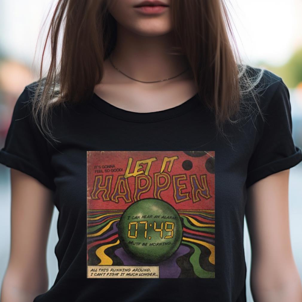 Let It Happen Tame Impala shirt Let It Happen Tame Impala shirt