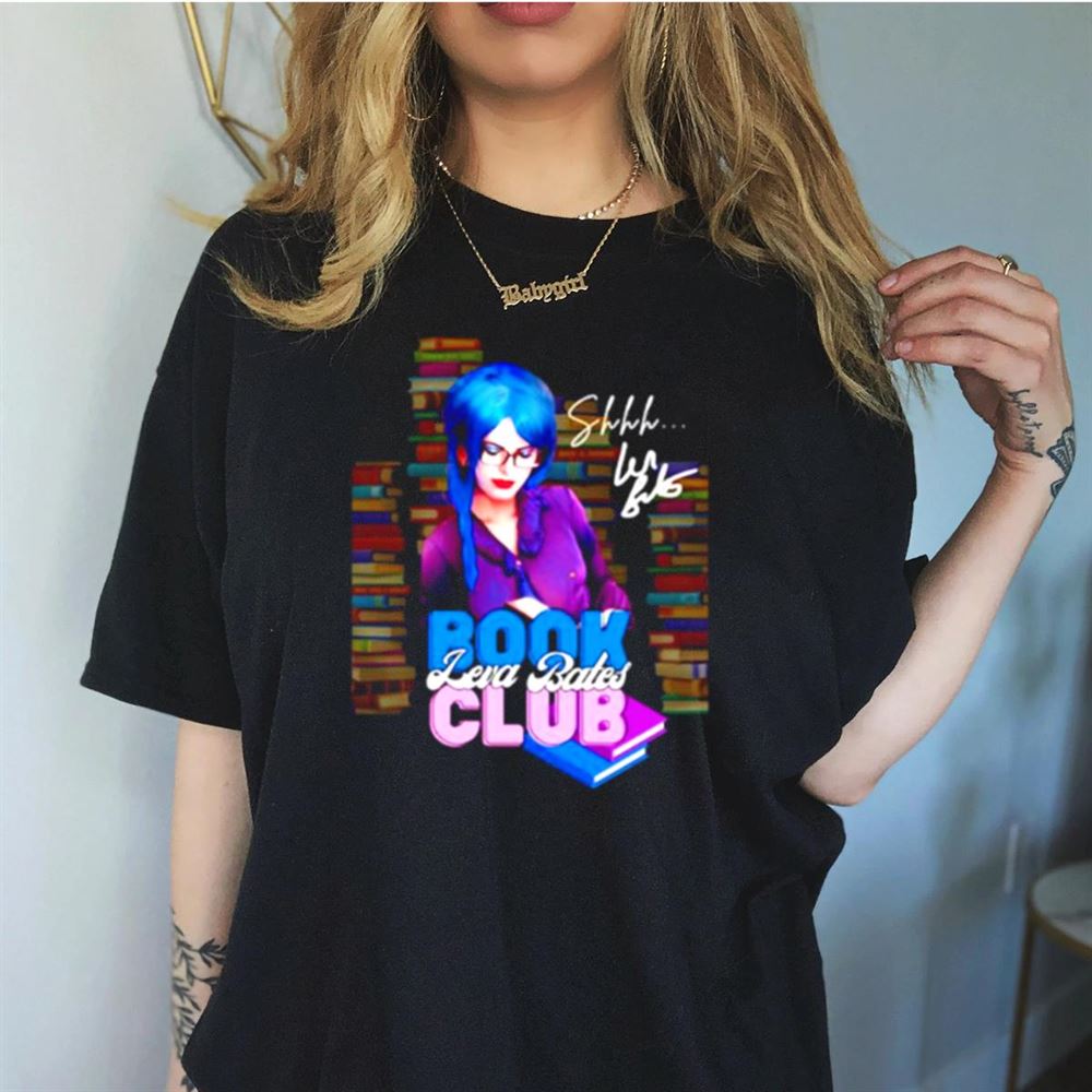 Leva Bates Book club Shirt Leva Bates Book club Shirt