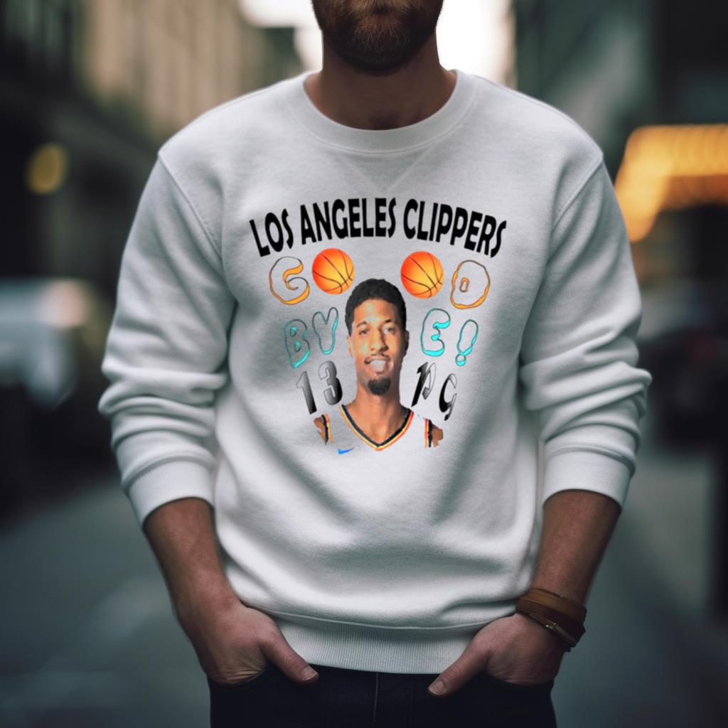 Official paul George Los Angeles Clippers NBA shirt, hoodie, sweater, long  sleeve and tank top